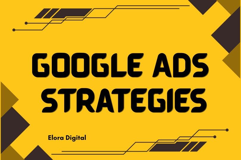 Google Ads Strategies